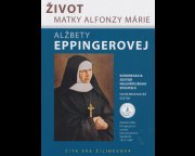 náhled titulu - Život matky Alžbety Eppingerovej